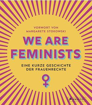 We are feminists by Margarete Stokowski, Rebecca Strickson