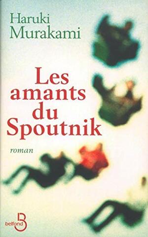 Les Amants Du Spoutnik by Haruki Murakami