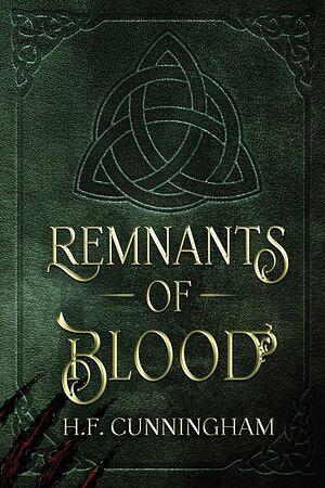 Remnants Of Blood by H.F. Cunningham