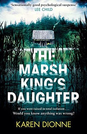 The Marsh King's Daughter by Karen Dionne