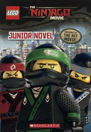 The LEGO Ninjago Movie: Junior Novel by Kate Howard
