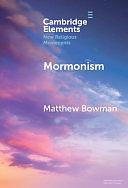 Mormonism by Matthew Bowman