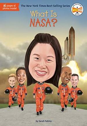 What Is Nasa? by Sarah Fabiny, Ted Hammond
