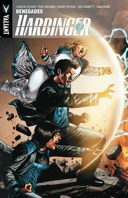 Harbinger, Volume 2: Renegades by Matthew Clark, Barry Kitson, Joshua Dysart, Lee Garbett, Philippe Briones