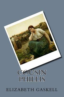 Cousin Phillis by Elizabeth Gaskell