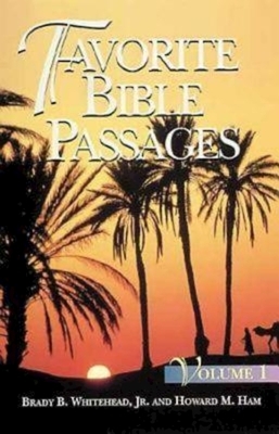 Favorite Bible Passages Volume 1 Student by Howard M. Ham, Brady Whitehead