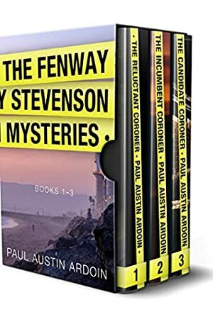 The Fenway Stevenson Mysteries, Collection One: Books 1-3 by Paul Austin Ardoin