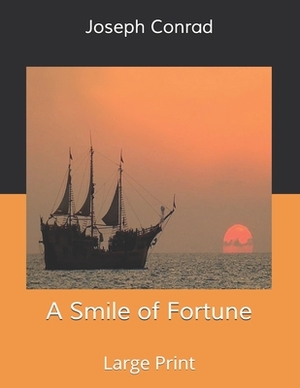 A Smile of Fortune by Joseph Conrad