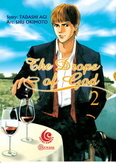 The Drops of God Vol. 2 by Shu Okimoto, Tadashi Agi