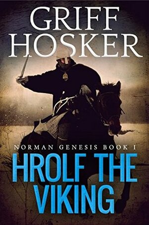 Hrolf the Viking by Griff Hosker