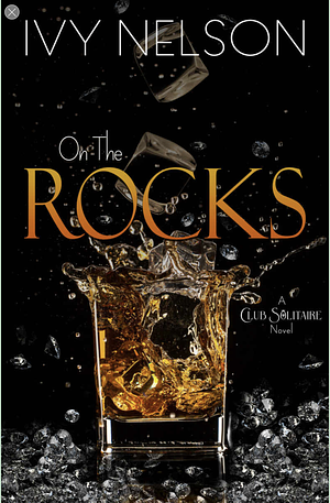 On The Rocks by Ivy Nelson
