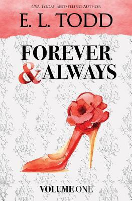 Forever and Always: Volume One by E.L. Todd