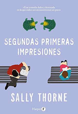 Segundas primeras impresiones by Sally Thorne