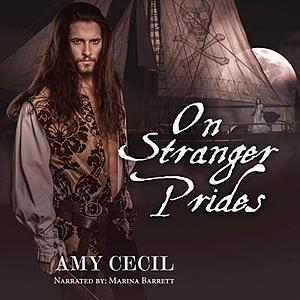On Stranger Prides: A Pride and Prejudice Novel by Amy Cecil