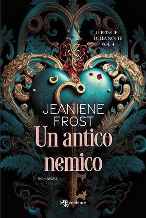 Un antico nemico by Jeaniene Frost