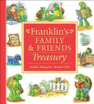 Franklin's Family and Friends Treasury by Paulette Bourgeois