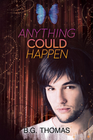 Anything Could Happen by B.G. Thomas