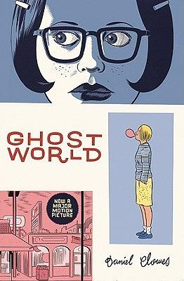 Ghost world by Daniel Clowes