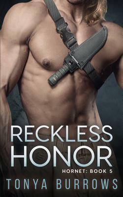 Reckless Honor by Tonya Burrows