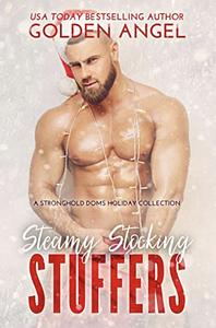 Steamy Stocking Stuffers by Golden Angel