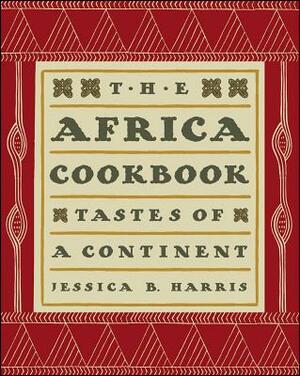 The Africa Cookbook by Jessica B. Harris