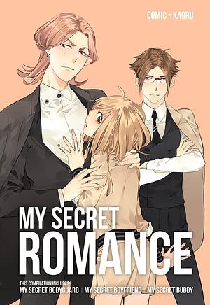 My Secret Romance by Kaoru