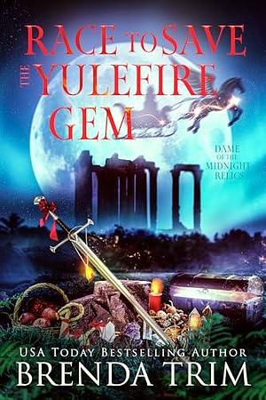 Race to Save the Yulefire Gem: Paranormal Women's Fiction by Brenda Trim, Brenda Trim, Midlife Mysteries and Magic, Chris Cain