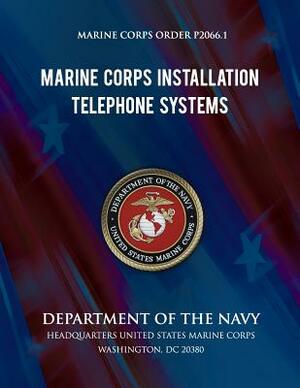 Marine Corps Installation Telephone Systems by Department Of the Navy