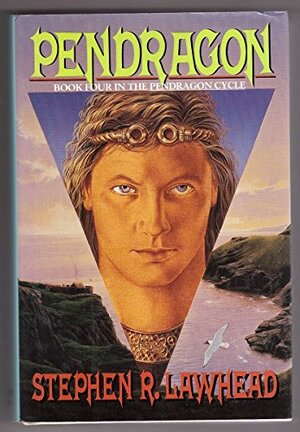 Pendragon by Stephen R. Lawhead