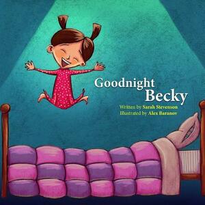 Goodnight Becky by Sarah Stevenson