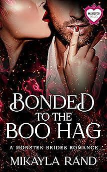 Bonded to the Boo Hag by Mikayla Rand, Mikayla Rand