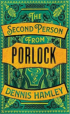 The Second Person from Porlock by Dennis Hamley