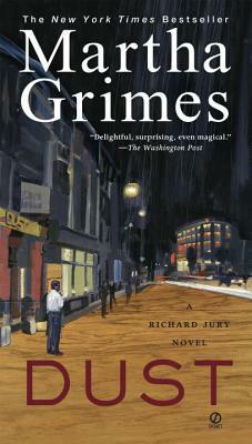 Dust: A Richard Jury Mystery by Martha Grimes