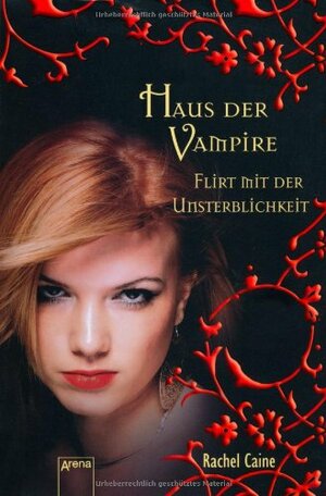 Flirt mit der Unsterblichkeit by Rachel Caine