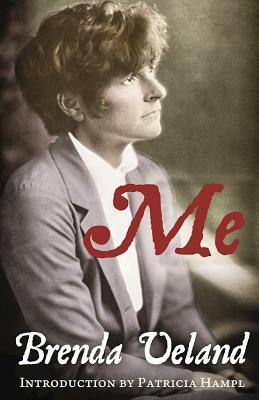 Me: A Memoir by Brenda Ueland