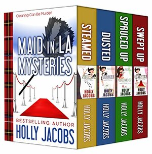 Maid in LA Mysteries: The Complete Four Book Set by Holly Jacobs