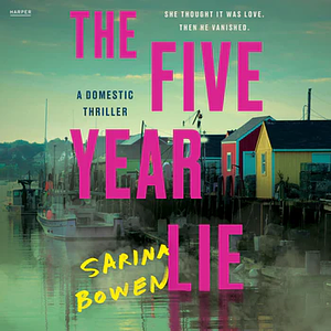 The Five Year Lie by Sarina Bowen