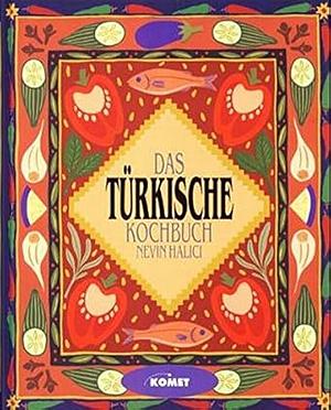 Das türkische Kochbuch by Nevin Halıcı