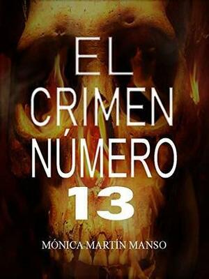 El crimen número 13. by Mónica Martín Manso