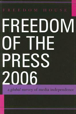 Freedom of the Press 2006 PB by Freedom House