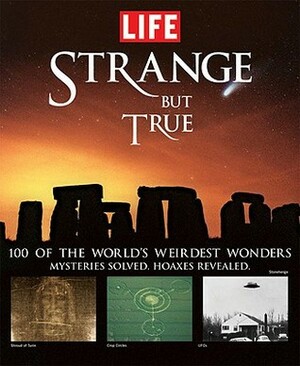 Strange But True by Life Books