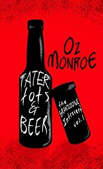 Tater Tots & Beer by Oz Monroe