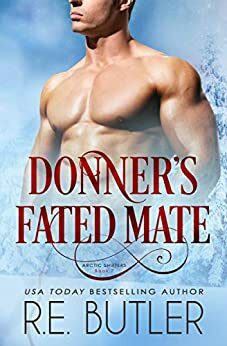 Donner's Fated Mate by R.E. Butler