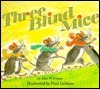 The Complete Story of the Three Blind Mice by Paul Galdone, John W. Ivimey