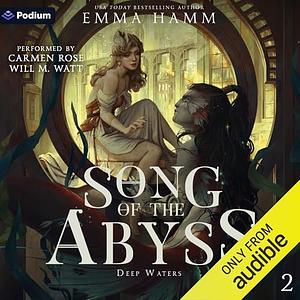 Song of the Abyss by Emma Hamm