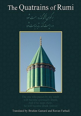 The Quatrains of Rumi: Ruba 'Iyat- Jalaluddin Muhammad Balkhi-Rumi by Rumi, Rumi