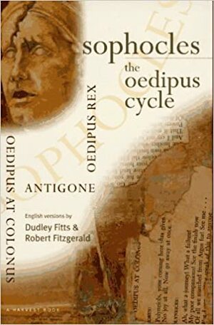 The Oedipus Cycle by Sophocles