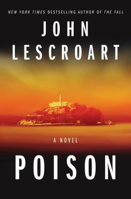 Poison by John T. Lescroart