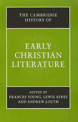 The Cambridge History of Early Christian Literature by 