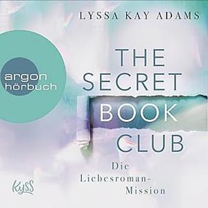 Die Liebesroman-Mission by Lyssa Kay, Adams